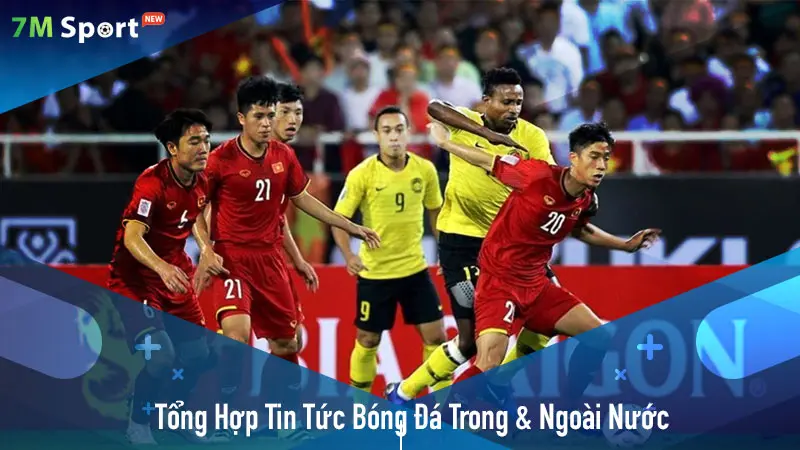 Tổng Hợp Nhanh Tin Tức Bóng Đá Trong Và Ngoài Nước Tại urbanaradio.com.mx